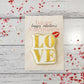 Happy Valentine's L O V E Cookie Card