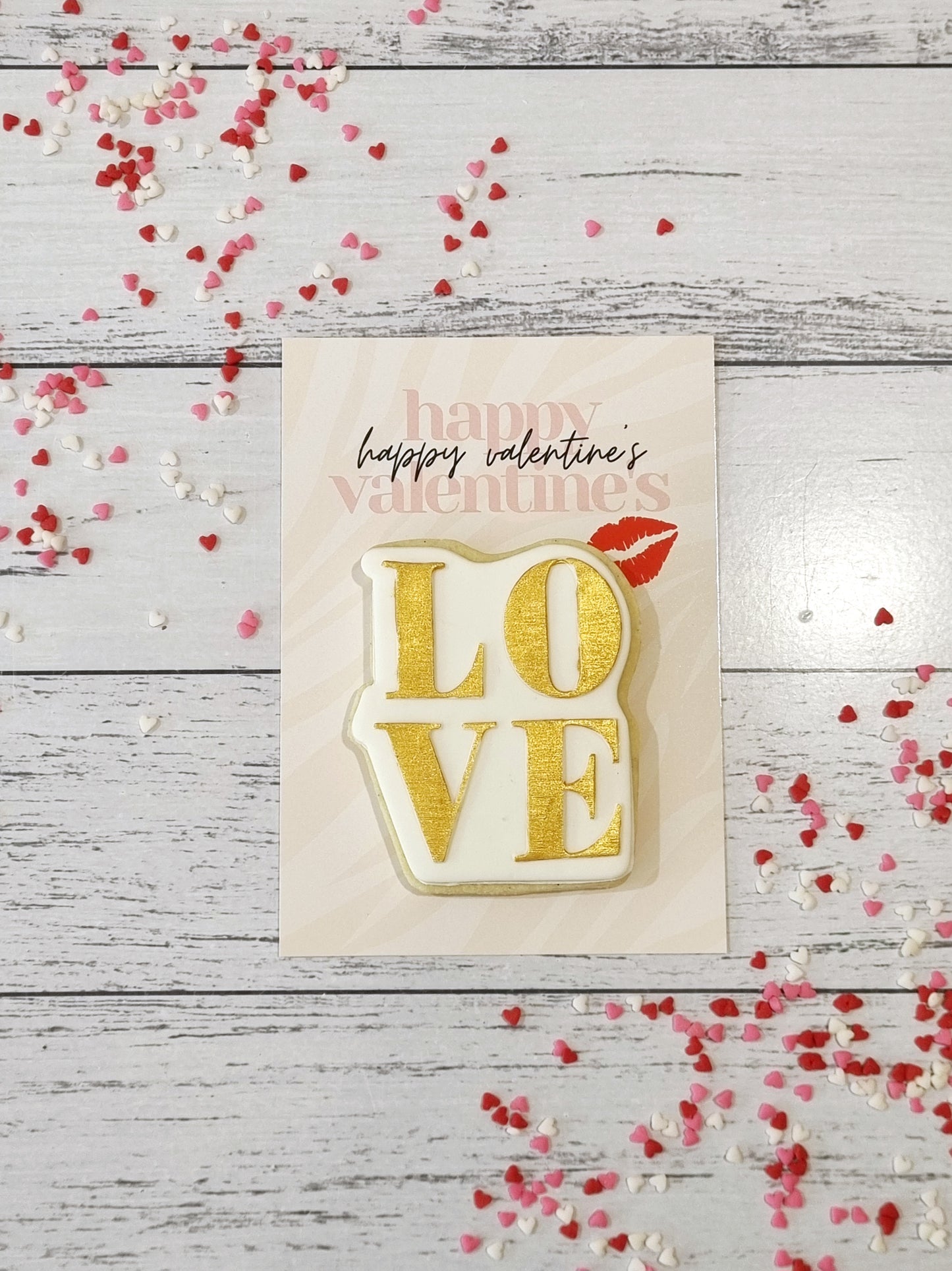 Happy Valentine's L O V E Cookie Card